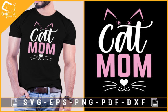 Cat Mom T-shirt Design for Crafts and Graphics