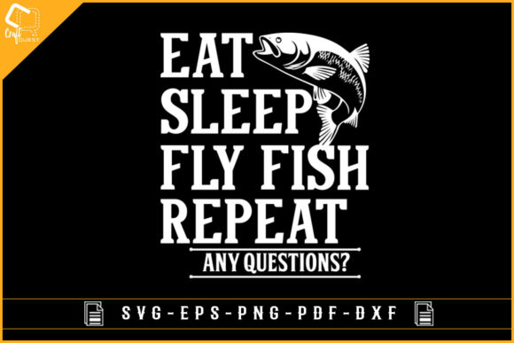 Eat Sleep Fly Fishing Tshirt Sublimation