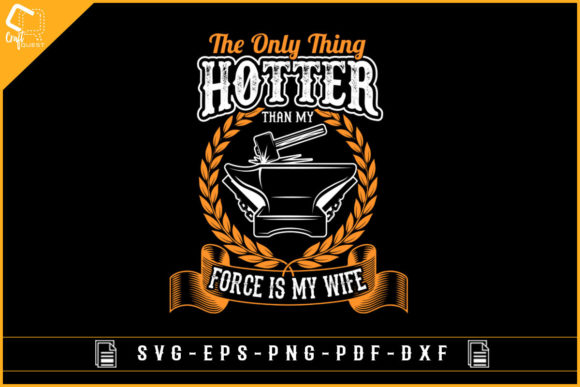 Funny Blacksmith Wife Lover T-shirt Svg Graphics
