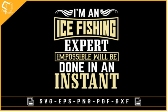 I'm an Ice Fishing Expert T-shirt Design: Graphics and Crafts