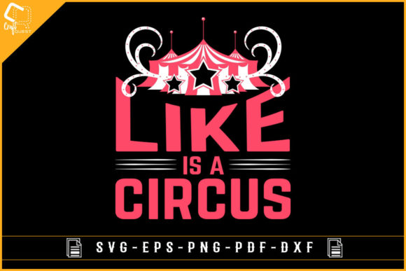 Like a Circus T-shirt Sublimation Design