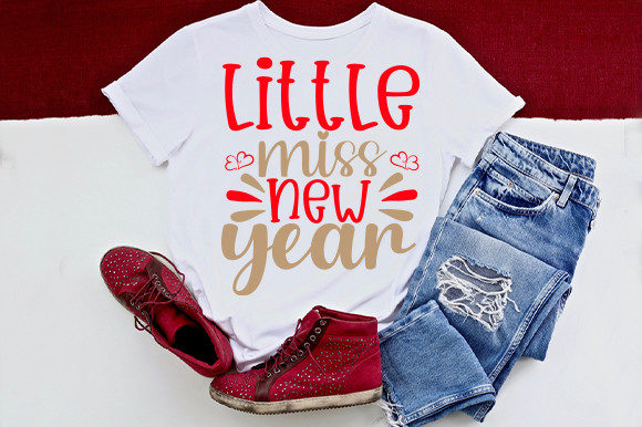 Little Miss New Year Svg T Shirt Design: Graphics and Crafts