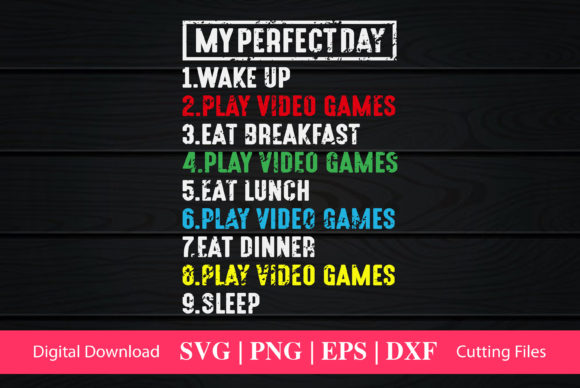 My Perfect Day Video Games T-shirt Funny Graphics & Crafts