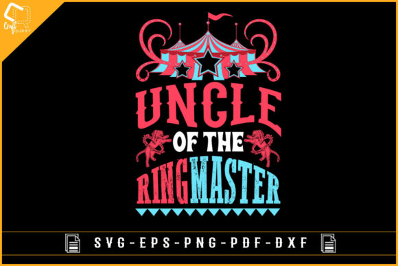 Uncle of the Ringmaster - Graphics and Crafts